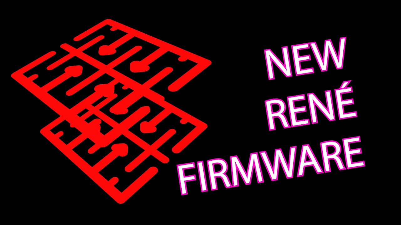 New Ren&eacute; Firmware!