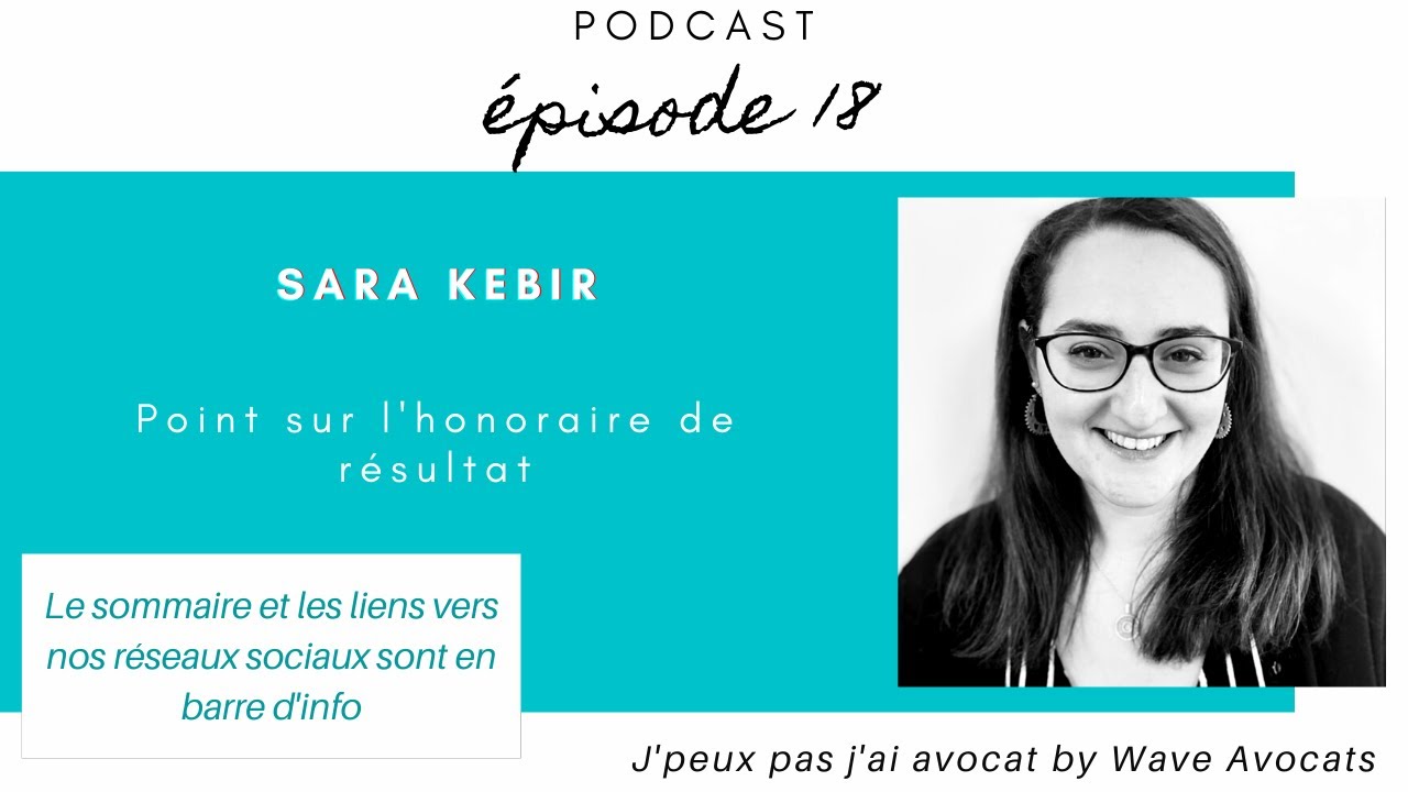 #18 Tout savoir sur l'honoraire de résultat de l'avocat