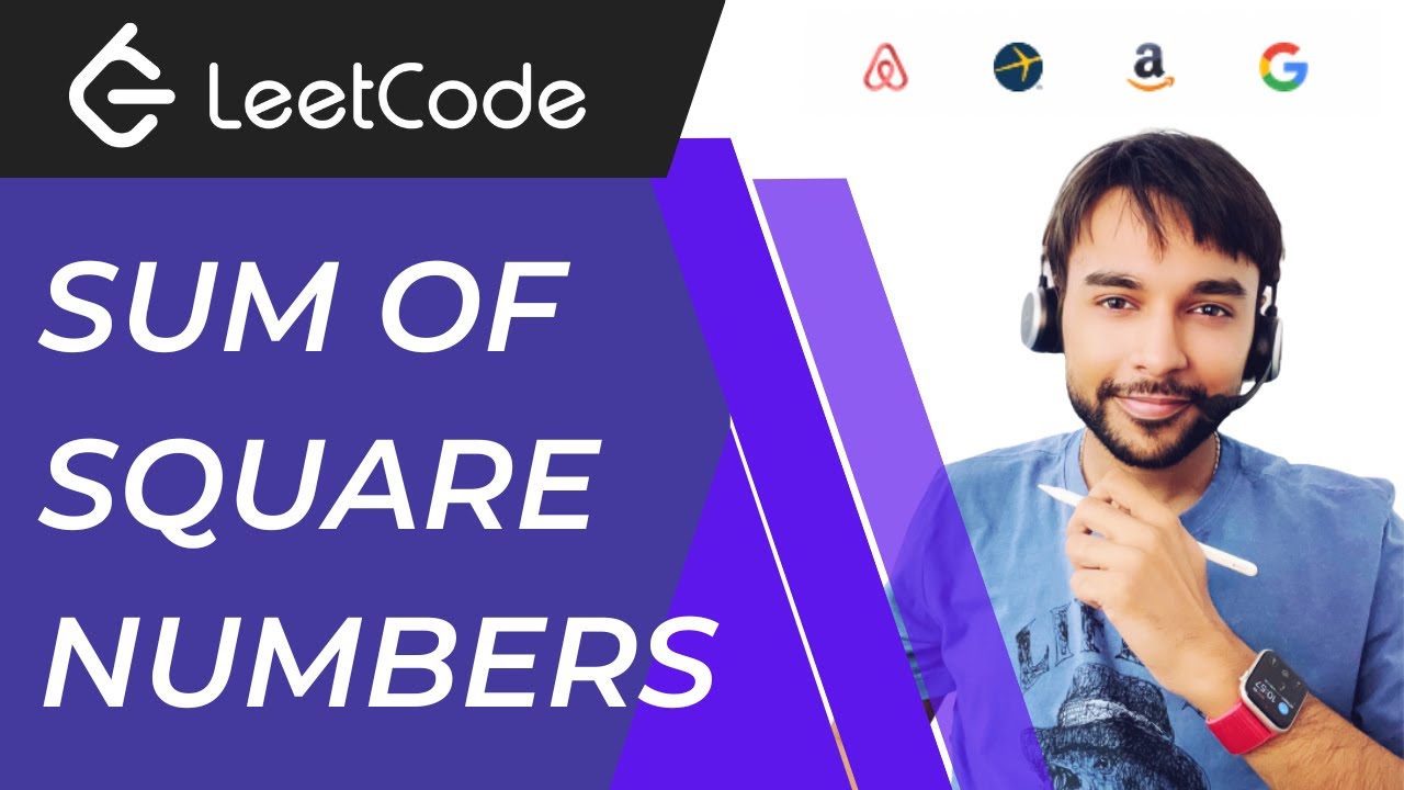 Sum of Square Numbers (LeetCode 633) | Full Solution | Two pointer approach | Efficient