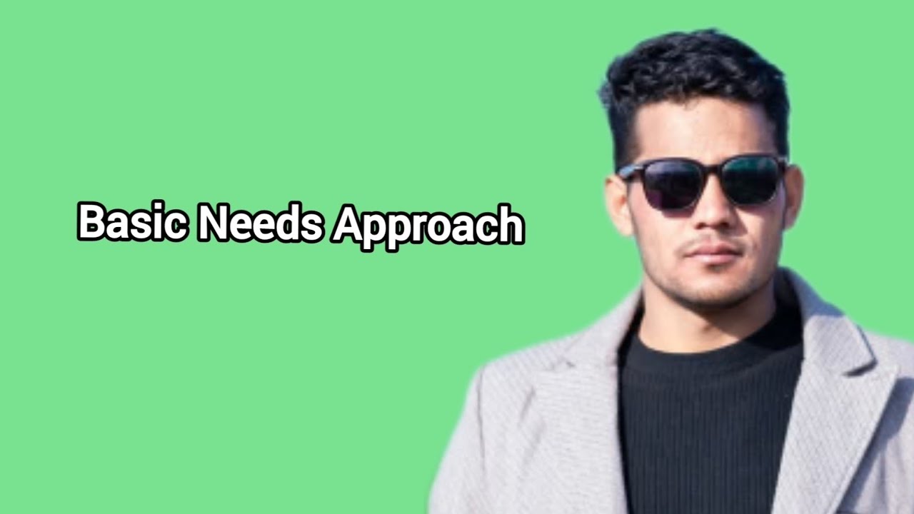 Basic Needs Approach