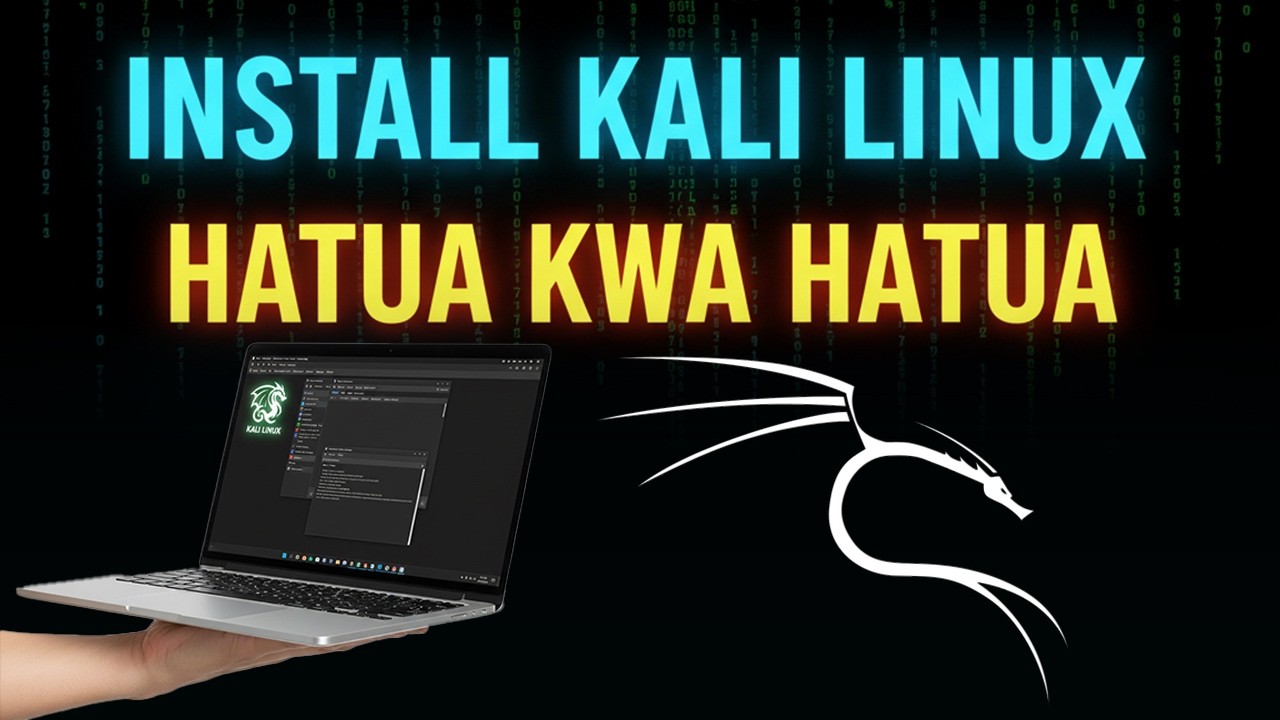 Jinsi ya Ku Download & Install Kali Linux Hatua kwa Hatua Kwenye Laptop | Full Tutorial