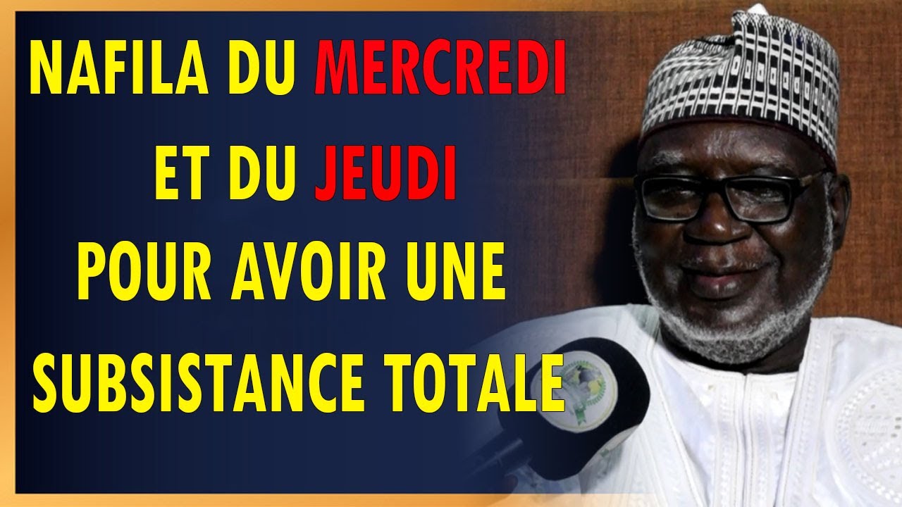 Nafila du Mercredi et Jeudi: Pour avoir la subsistance totale et définitive