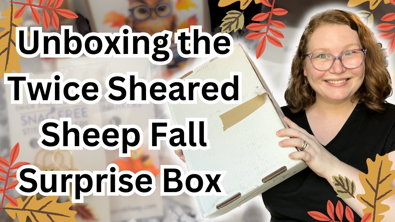 Unbox with Me! &mdash; Twice Sheared Sheep Fall Surprise Box // Rachel is Knitting
