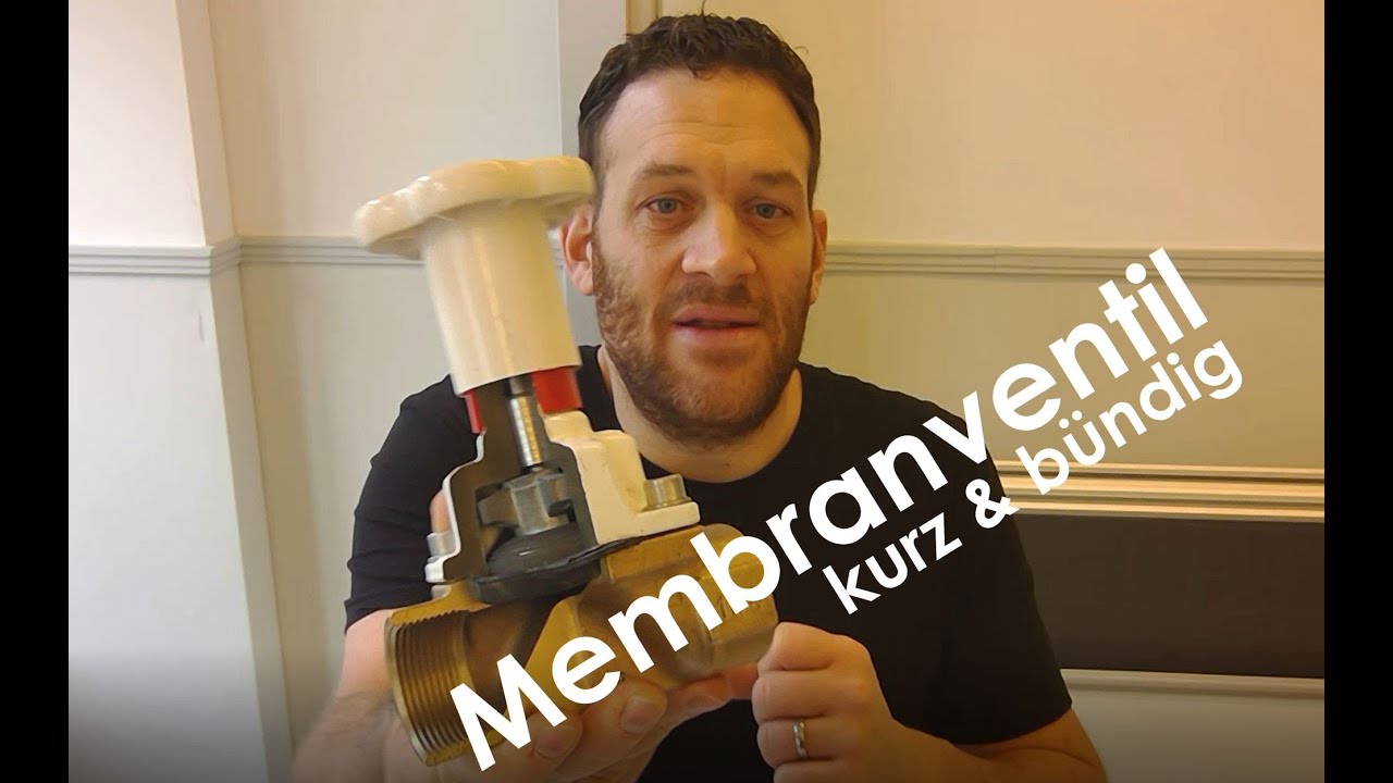 Membranventil - kurz und b&uuml;ndig erkl&auml;rt!