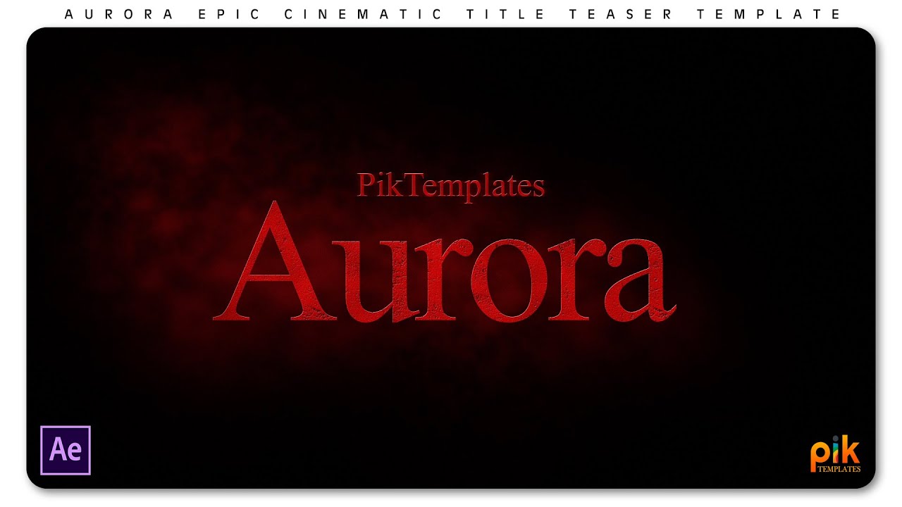 Aurora Epic Cinematic Title Teaser - Free After Effect Template
