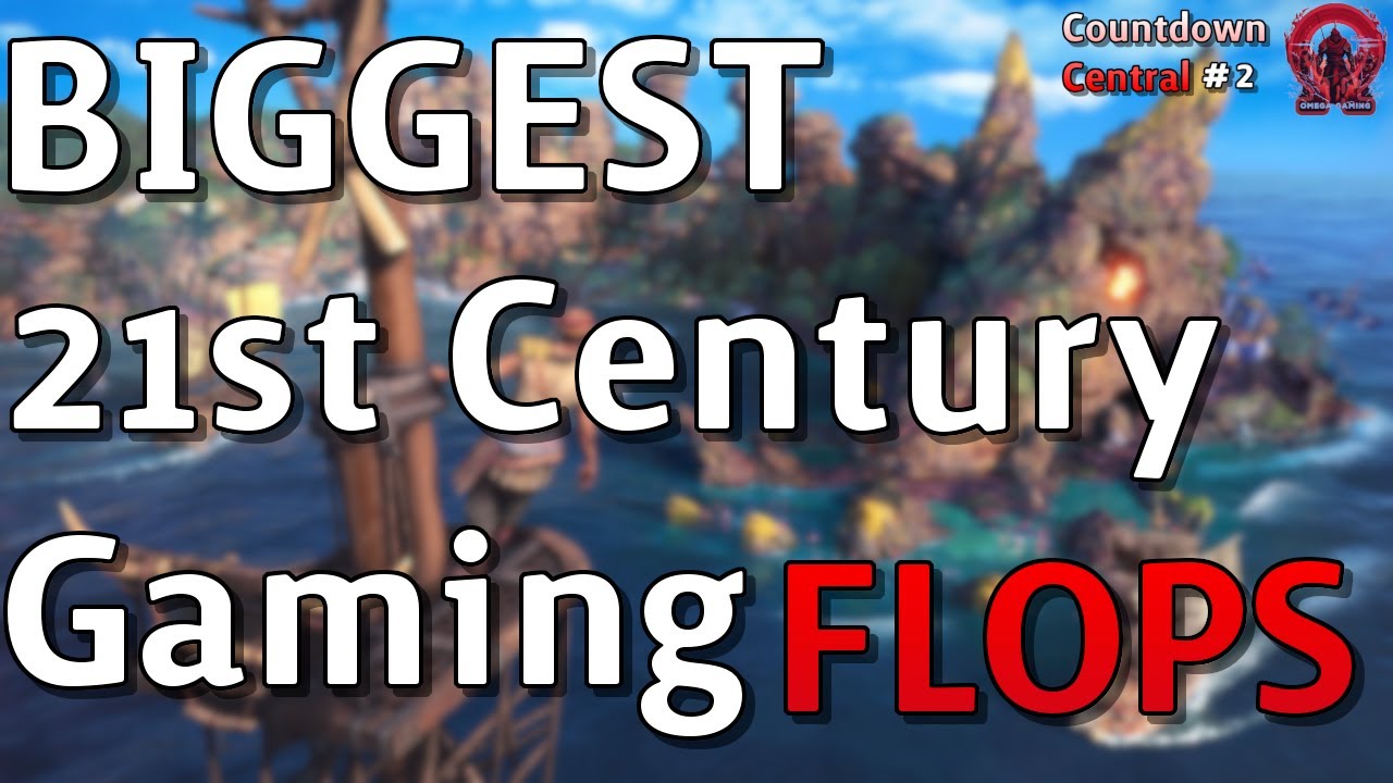 [Countdown Central: EP2] - BIGGEST Gaming Flops of the 21st Century