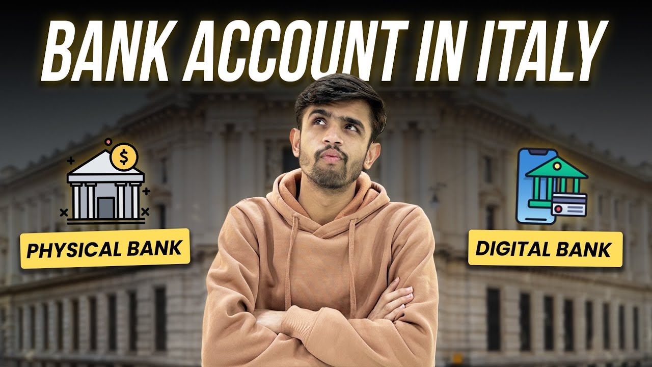 HOW TO OPEN A BANK ACCOUNT IN ITALY AS AN INDIAN STUDENT ?