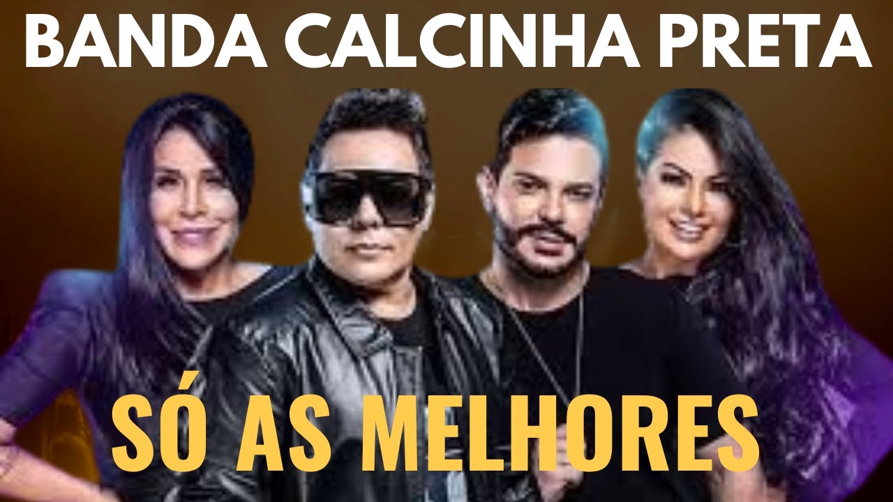 Banda Calcinha Preta - O Melhor do Forró