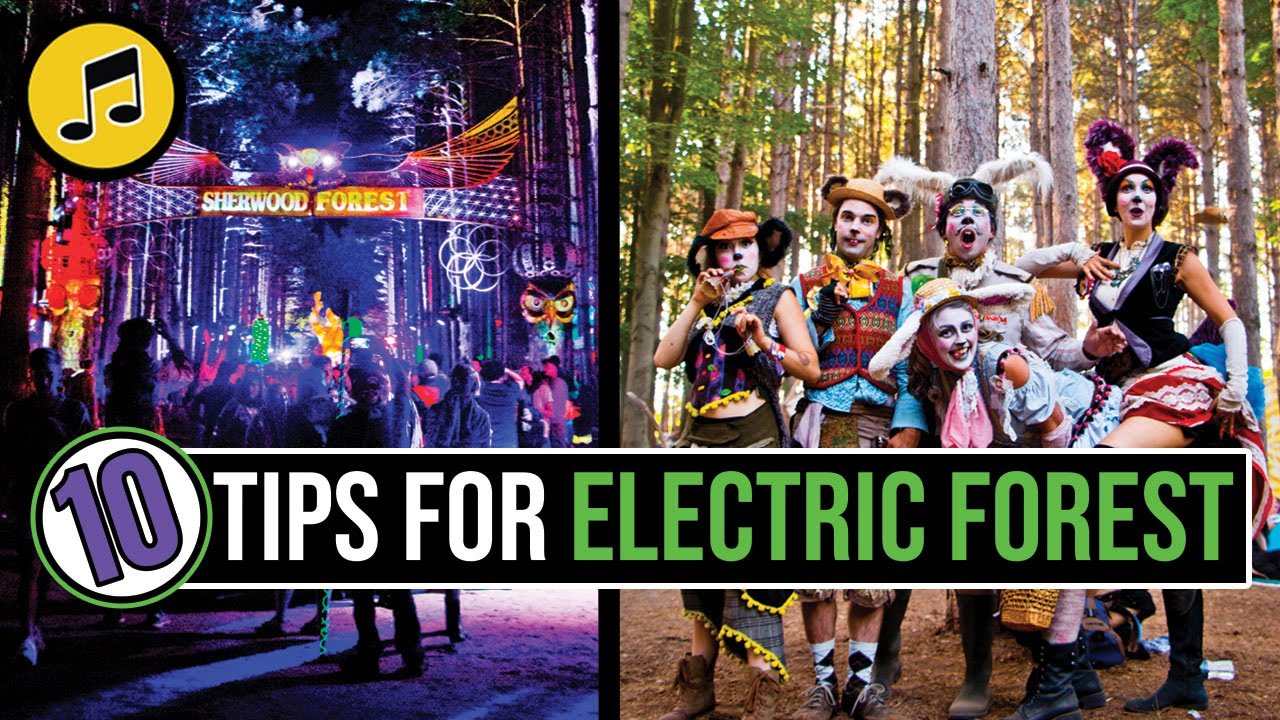 10 советов для посещения Electric Forest | *ОБЯЗАТЕЛЬНО СДЕЛАЙТЕ*, если вы там впервые!