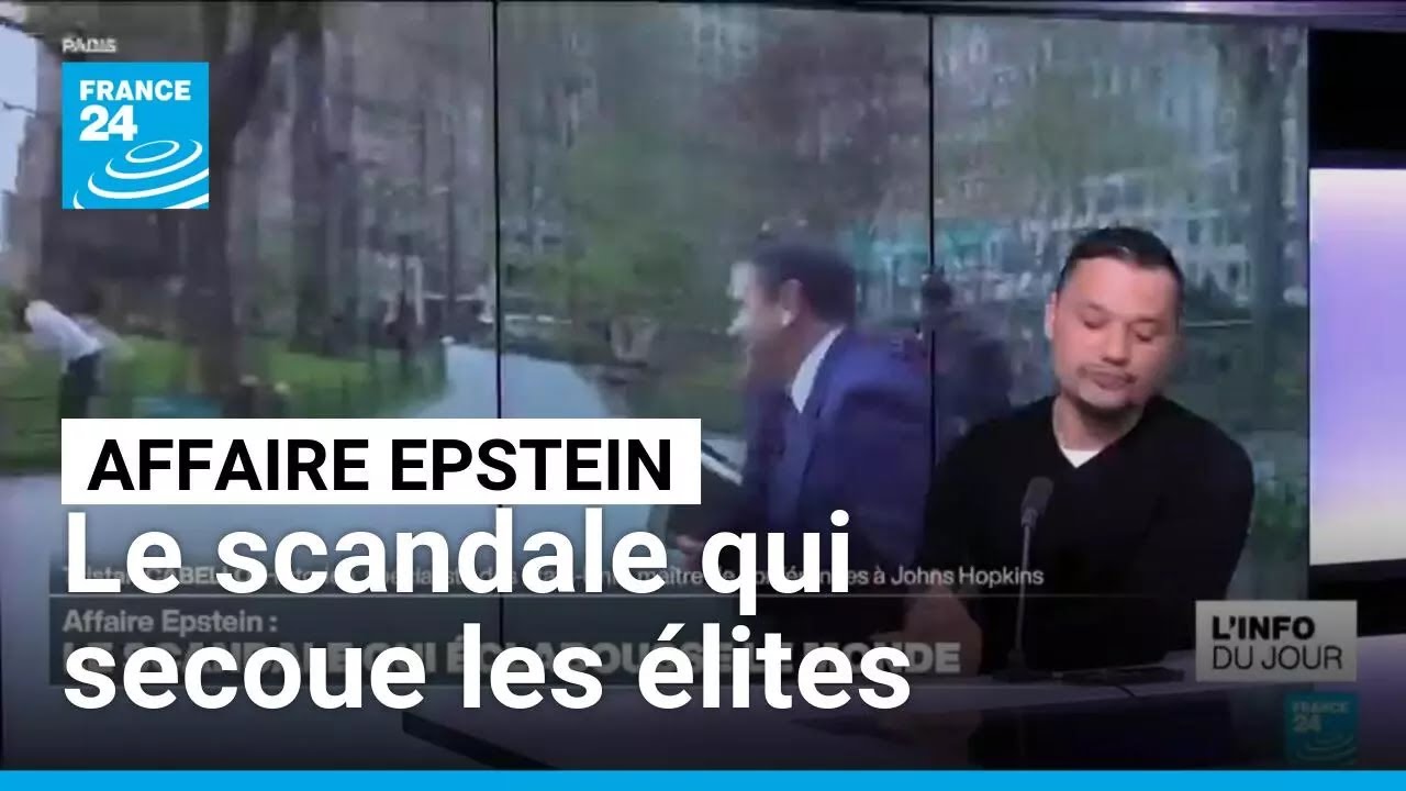 Affaire Epstein : le scandale qui secoue les élites • FRANCE 24