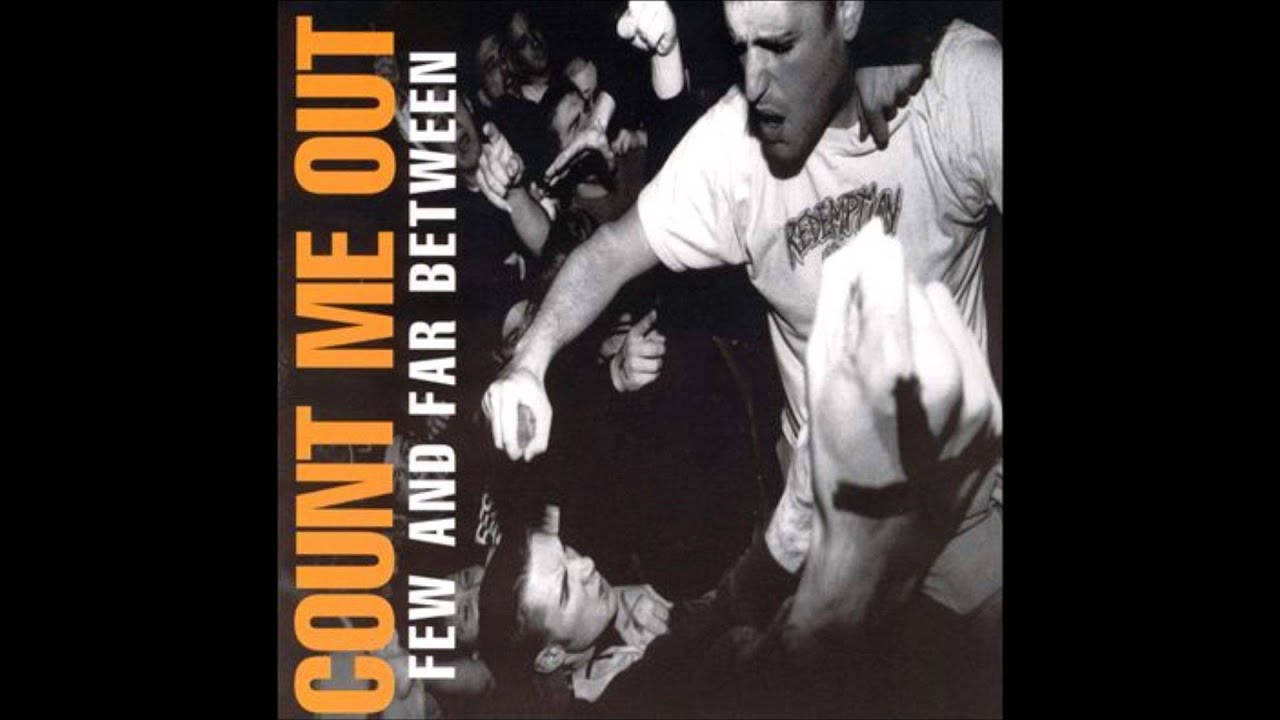 COUNT ME OUT -  FEW AND FAR BETWEEN -  full album