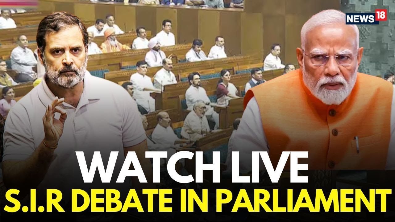 WATCH LIVE: Explosive S.I.R Debate in Parliament | Govt vs Opposition Showdown | Winter Session 2025