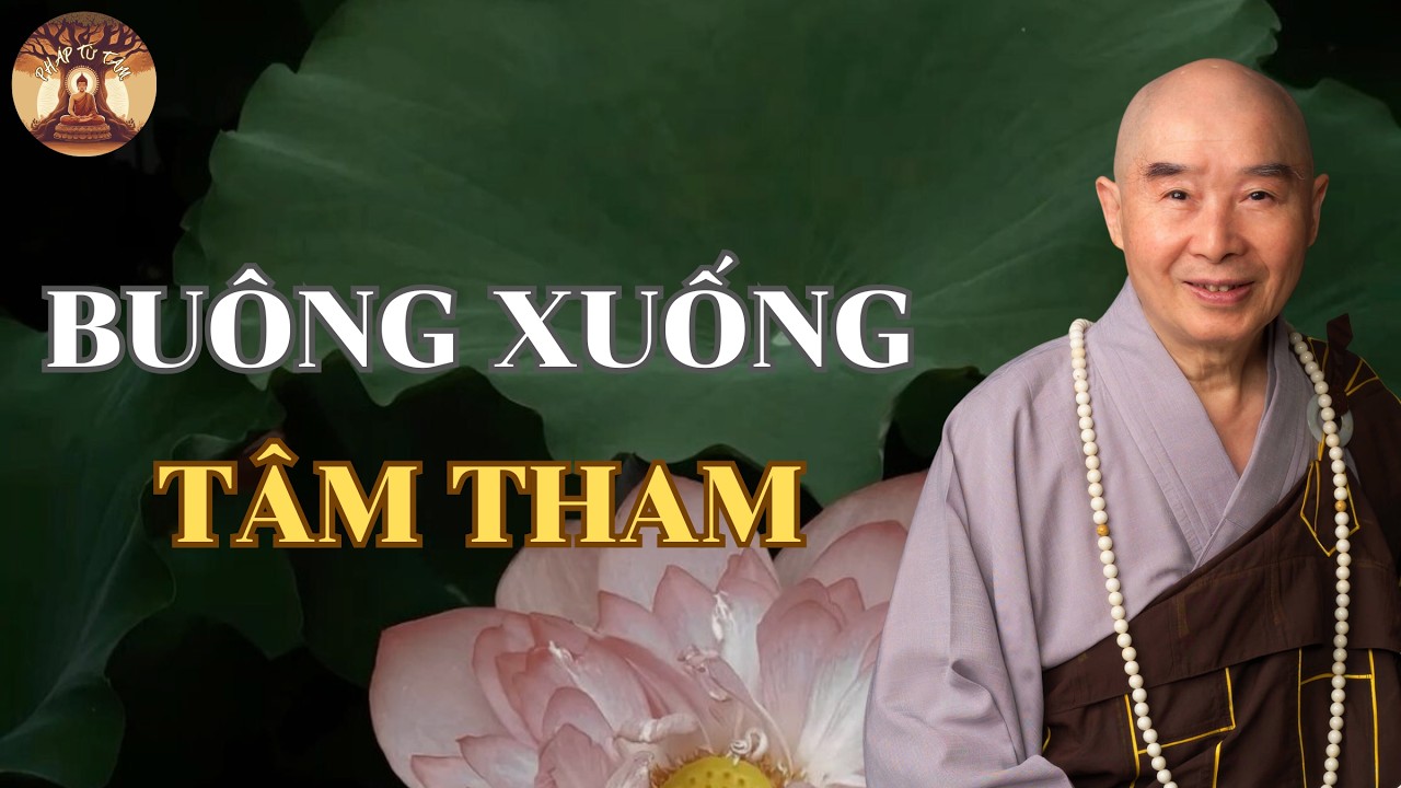 Buông Xuống Tâm Tham | Hòa Thượng Tịnh Không
