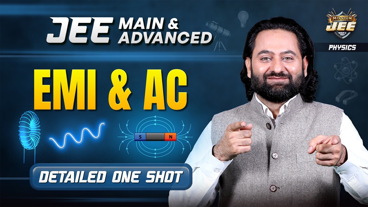 EMI and AC Detailed One Shot 🔥 Mission JEE 2026 | Physics by Anadi Sir | ALLEN