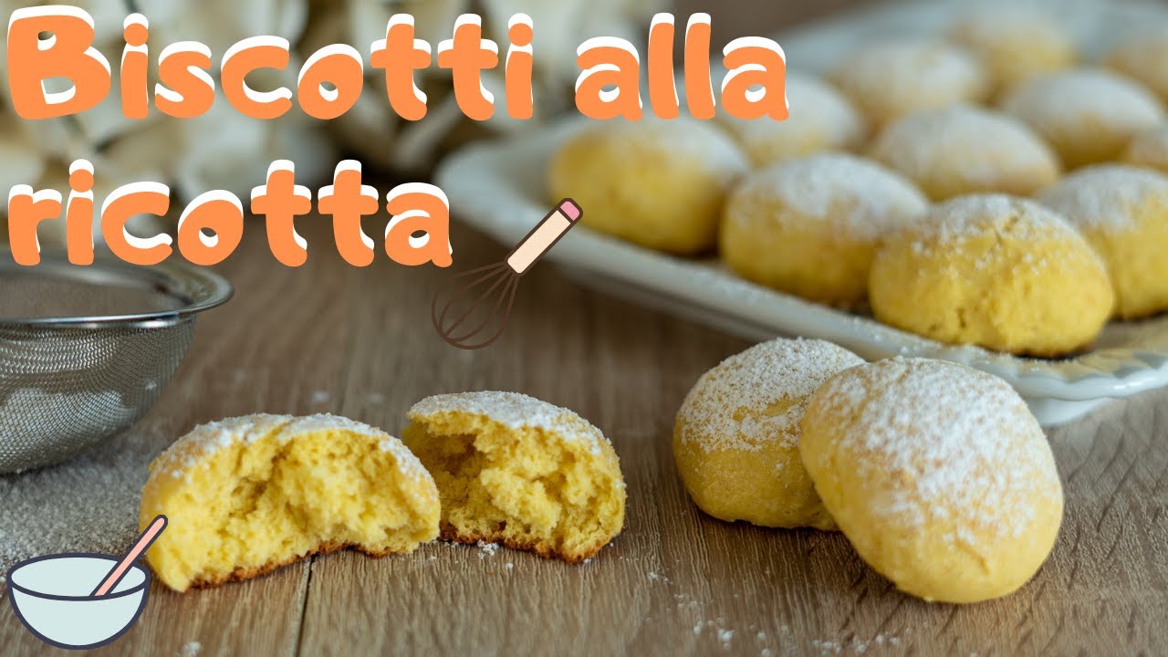 BISCOTTI MORBIDI ALLA RICOTTA Ricetta Facile | Una Favola in Cucina