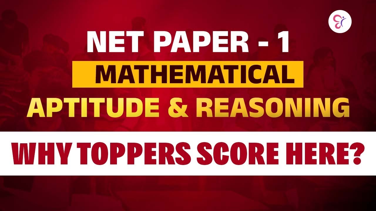 NET Paper-1 | Mathematical Aptitude & Reasoning | Why Toppers Score Here?