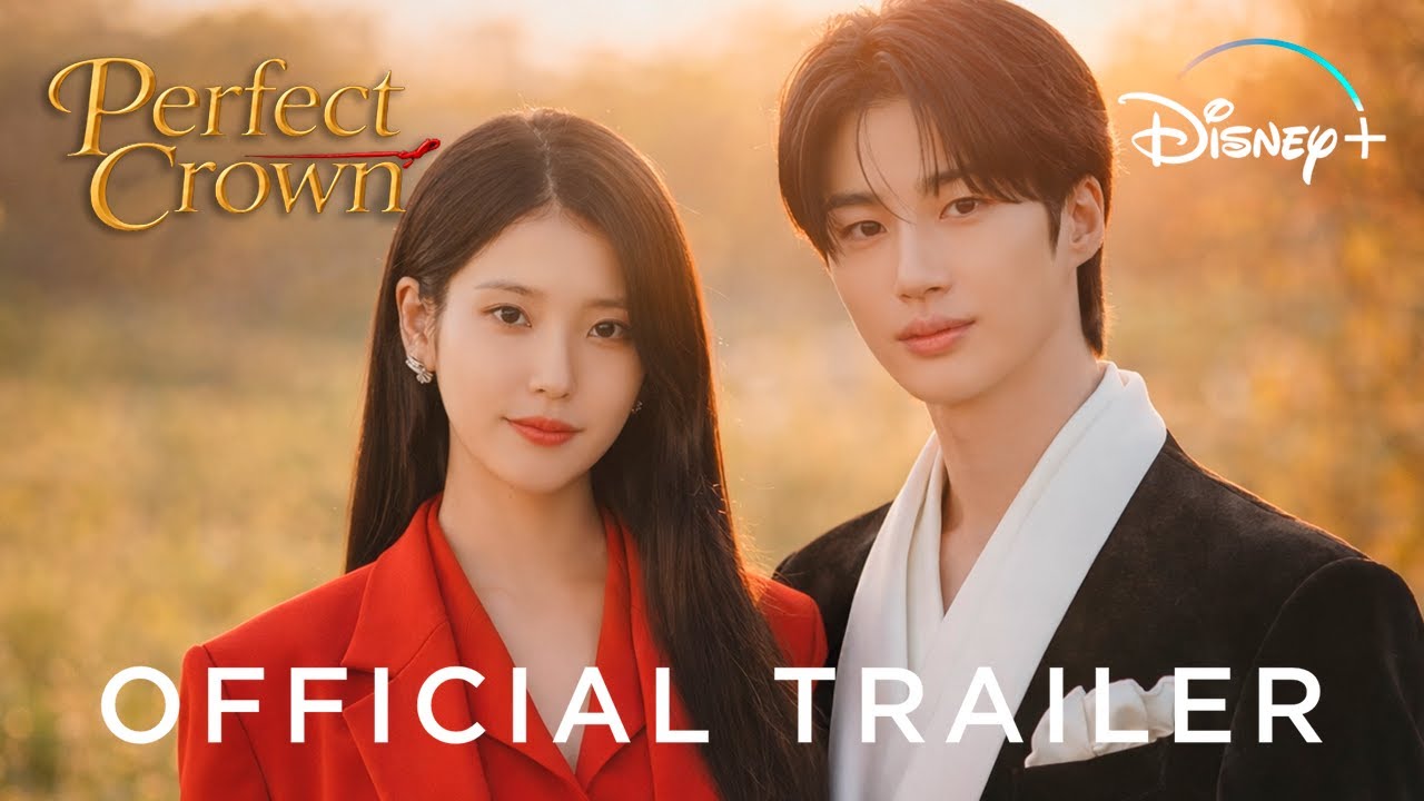 Perfect Crown | Official Trailer | Disney+ 2026 | Byeon Woo Seok, IU