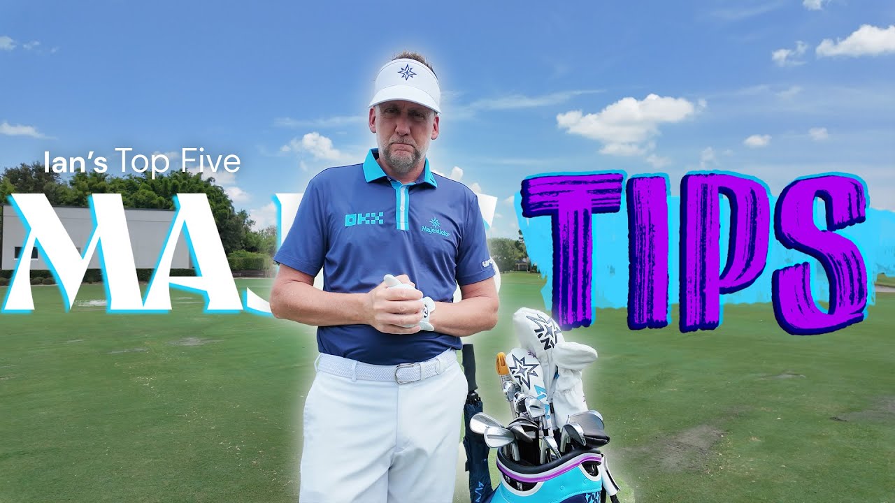 5 Essential Golf Tips From Ian Poulter | MajesTIPS | Majesticks GC