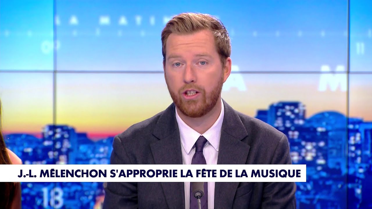 L'&eacute;dito de Thomas Bonnet&nbsp;: &laquo;Jean-Luc M&eacute;lenchon s'approprie la f&ecirc;te de la musique&raquo;