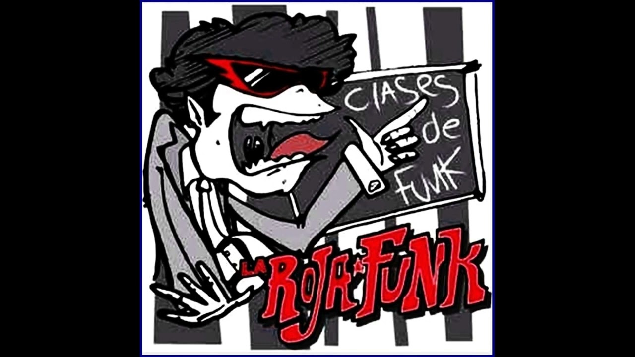 La Roja Funk - Las Dos HQ