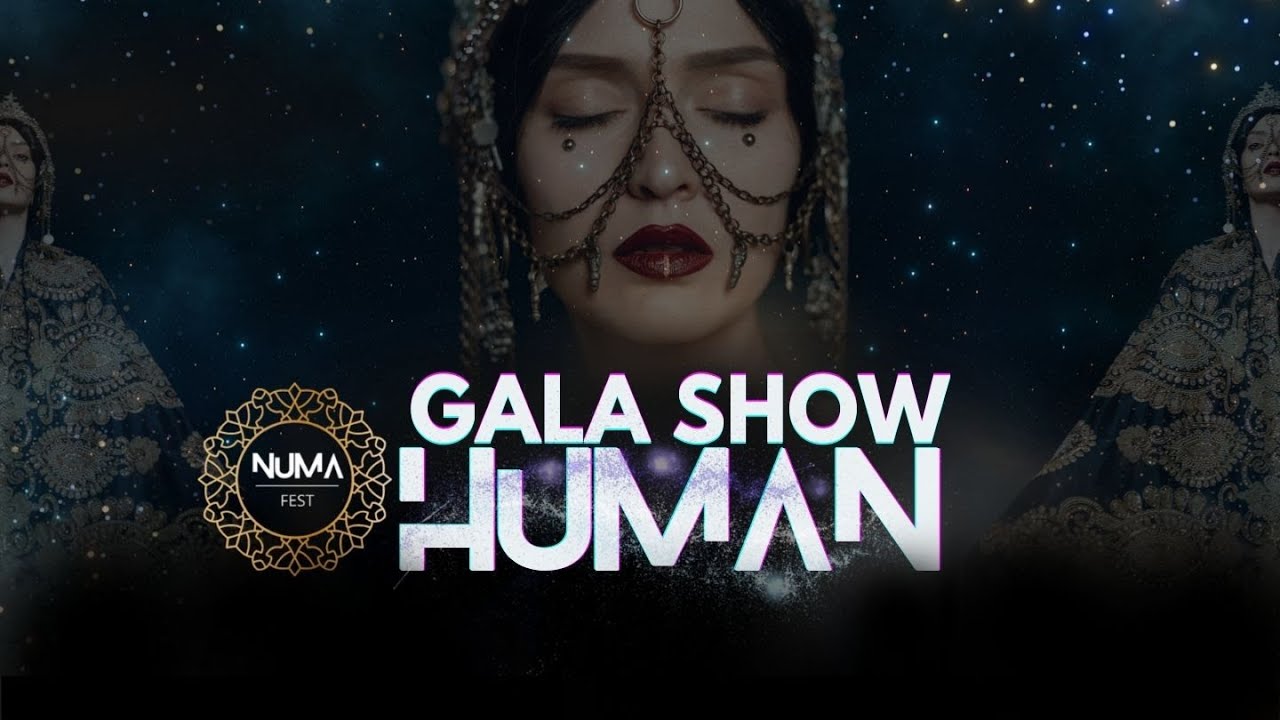 NUMA FEST - HUMAN - GALA SHOW