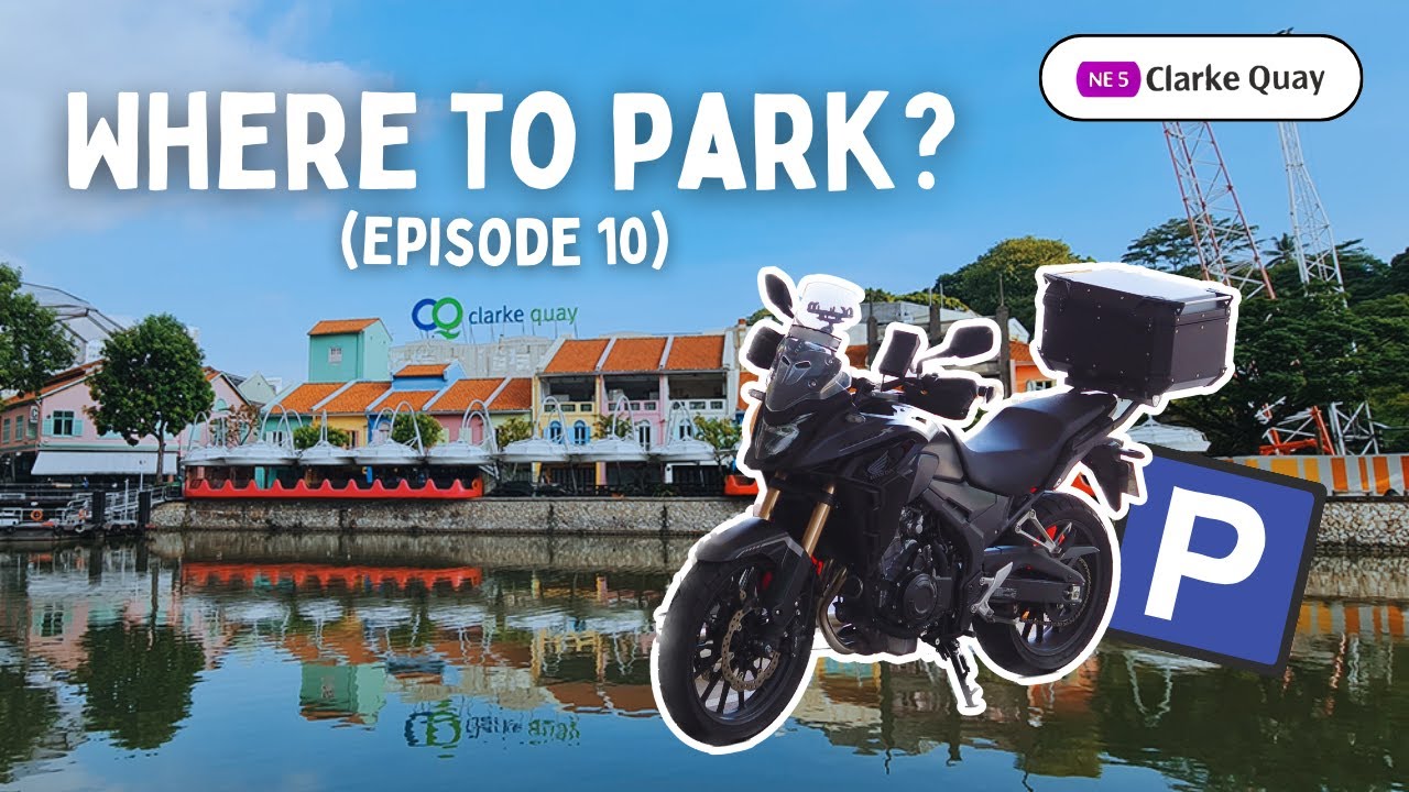 Motorcycle Parking near Clarke Quay | Where to Park? (Ep 10)