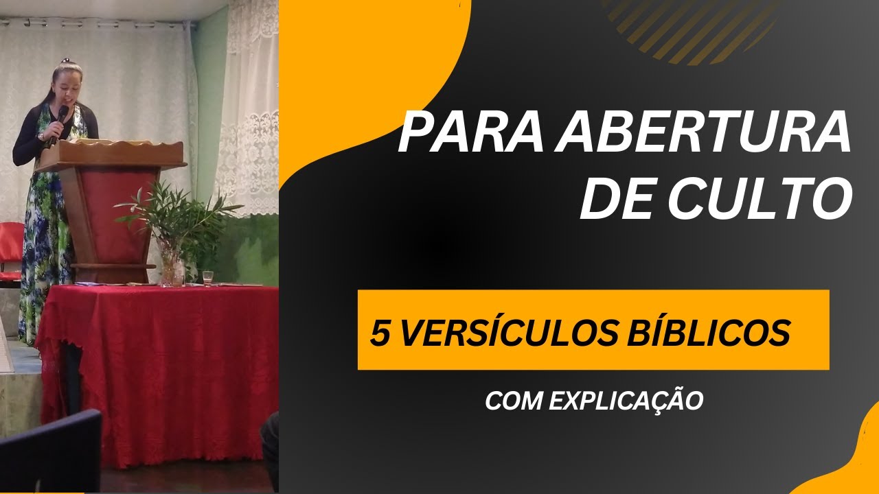 5 Versículos para Abertura de Culto (Passo a Passo)