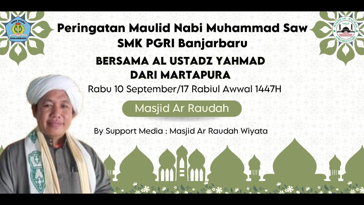 Peringatan Maulid Nabi Muhammad Saw 1447 H Bersama SMK PGRI Banjarbaru Di Masjid Ar Raudah