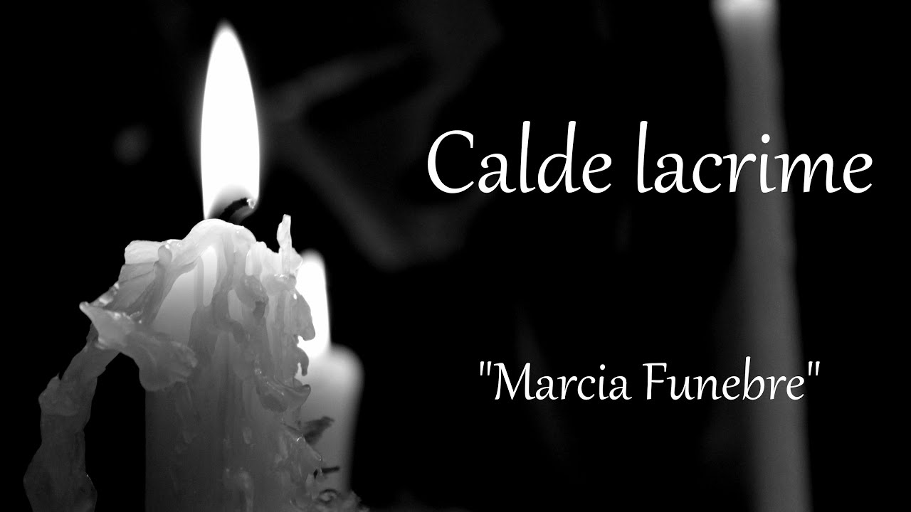 Calde lacrime - Marcia Funebre di Cesare De Michelis - Video collage