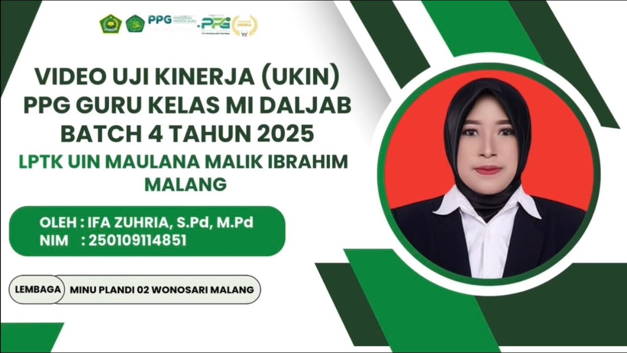 VIDEO UJI KINERJA PPG GURU KELAS MI DALJAB BATCH 4 TAHUN 2025 LPTK UIN MALIKI MALANG #ppguinmlg 