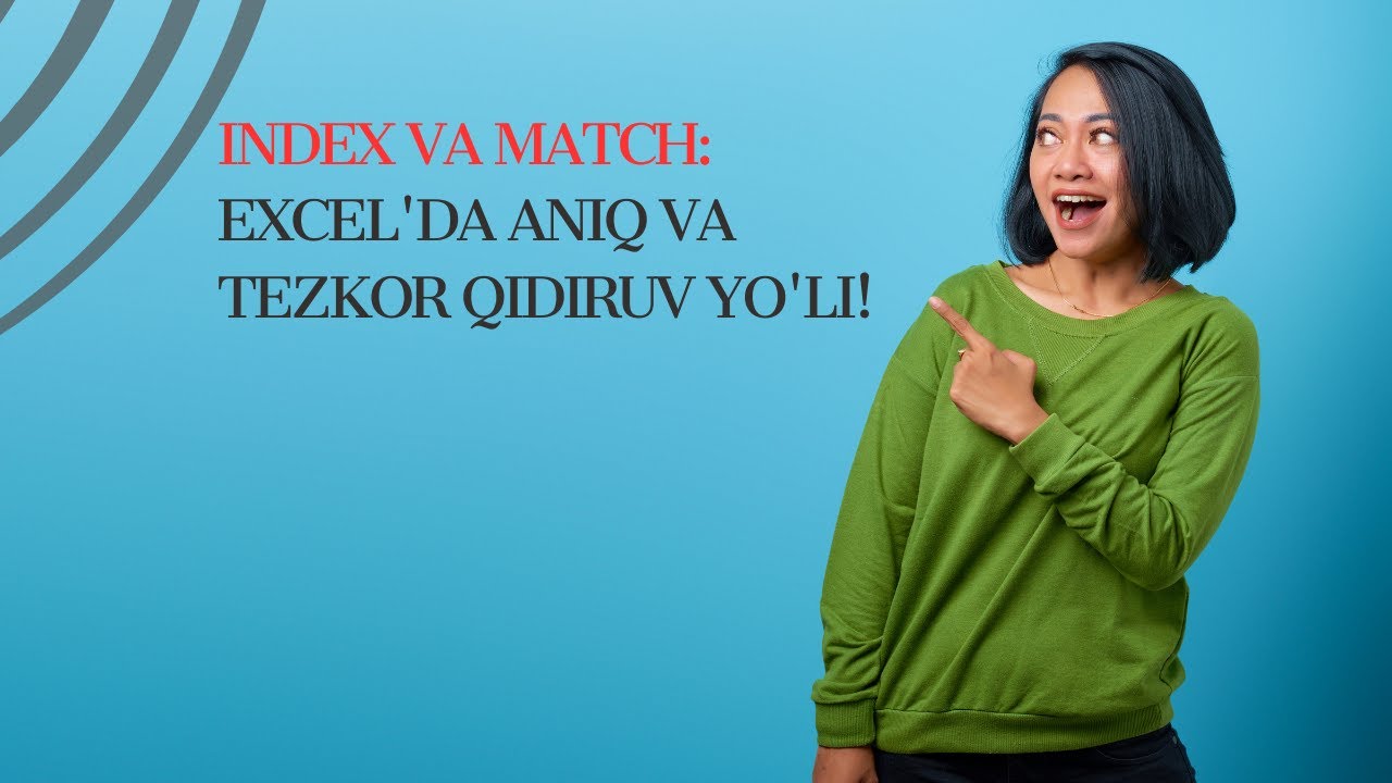 INDEX va MATCH: Excel'dagi Oddiy Qidiruv Funksiyasi!