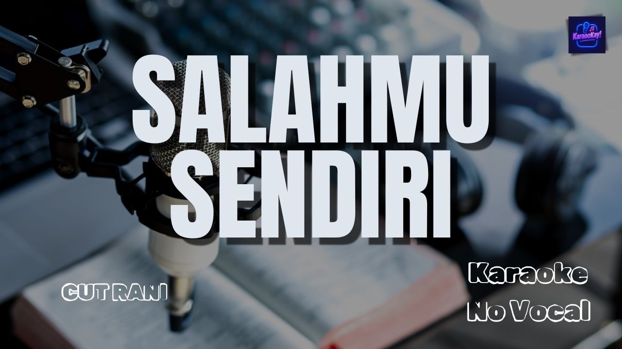 SALAHMU SENDIRI | CUT RANI | KARAOKE DANGDUT VERSION #Karaoke #Cover #CoverSong
