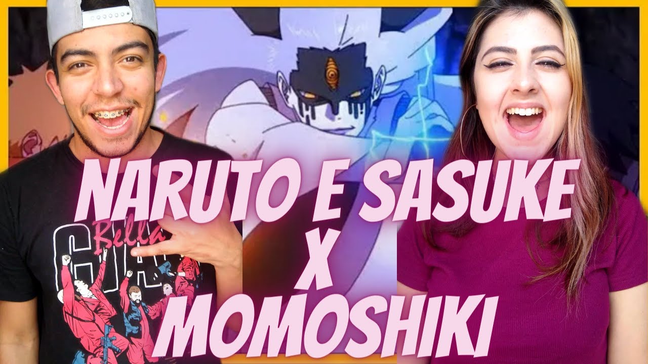 REACT NARUTO E SASUKE X MOMOSHIKI - CASALZINHO