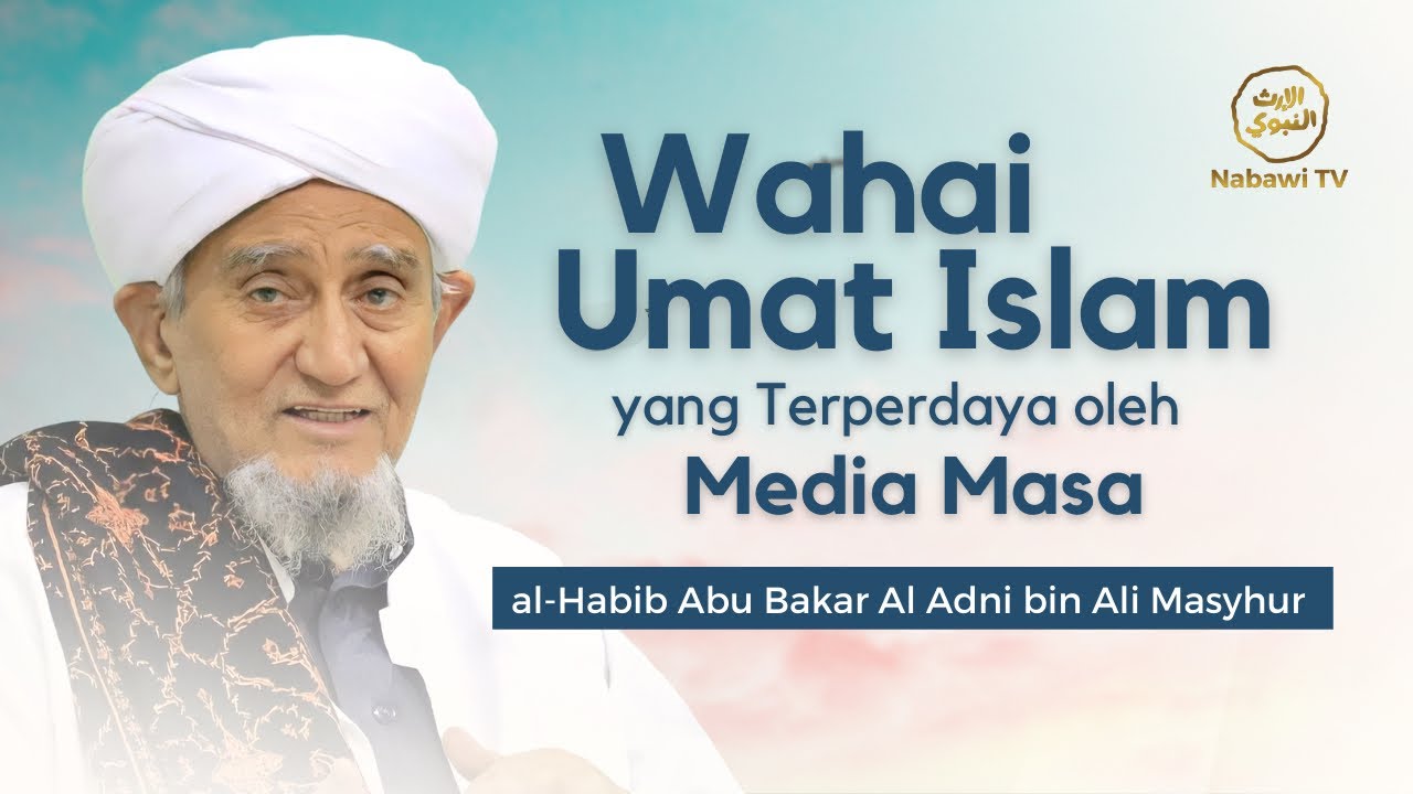 ❗️PENTING DIPAHAMI ❗️ingatkan keluarga dirumah - Habib Abu Bakar Al Adni bin Ali Masyhur | Nabawi TV