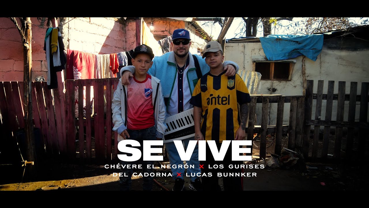 SE VIVE - Chévere El Negrón, Lucas Bunnker FT Los Gurises Del Cadorna