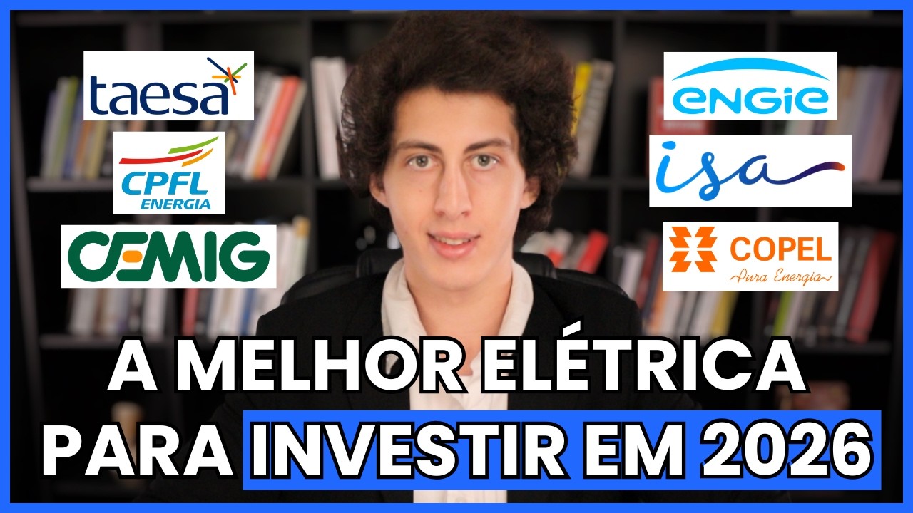 MELHOR AÇÃO DO SETOR ELÉTRICO PARA INVESTIR EM 2026 | ANALISANDO AS AÇÕES NA PRÁTICA