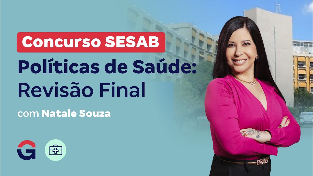 Concurso SESAB | Políticas de Saúde: Revisão Final com Natale Souza