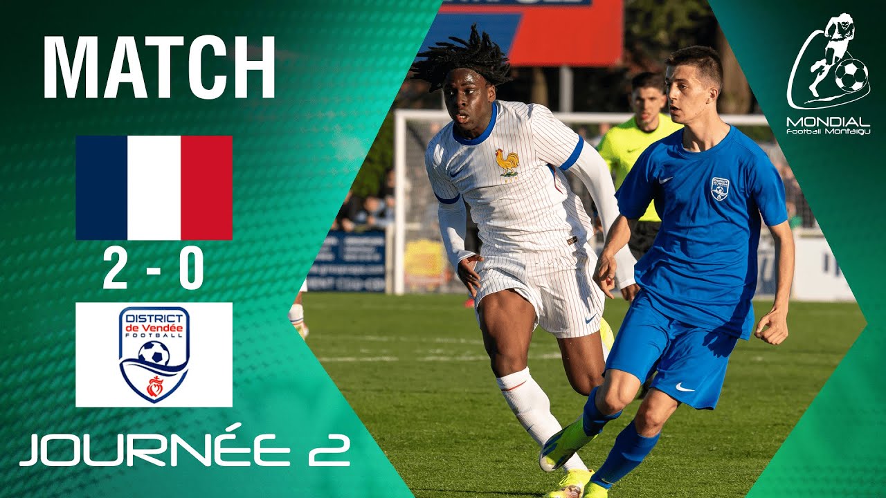 France vs Vendée | Match Complet – Mondial Football Montaigu | Challenge Nations Masculin 2025
