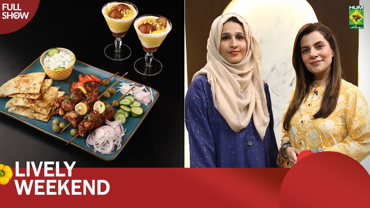 Souvlaki & Creamy Gulab Jamun | Khansa &  Yumna | Lively Weekend | Kiran | 25 Jan 25 | Masala TV