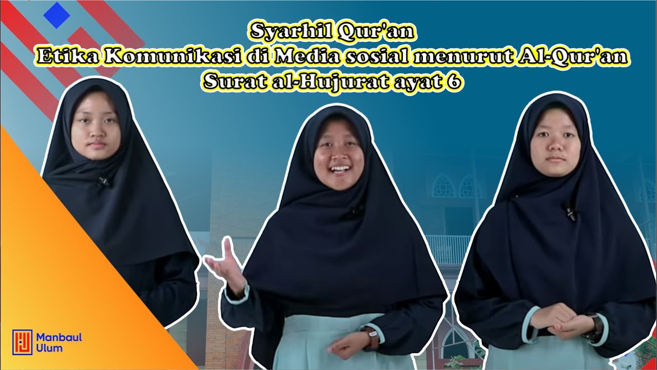 Syarhil Qur'an Etika Komunikasi di Media sosial menurut Al-Qur'an Surat al-Hujurat ayat 6
