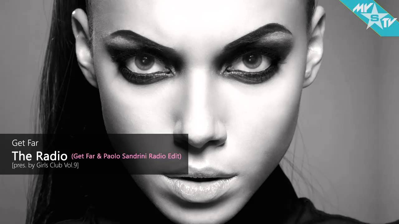 Get Far - The Radio (Get Far & Paolo Sandrini Radio Edit)