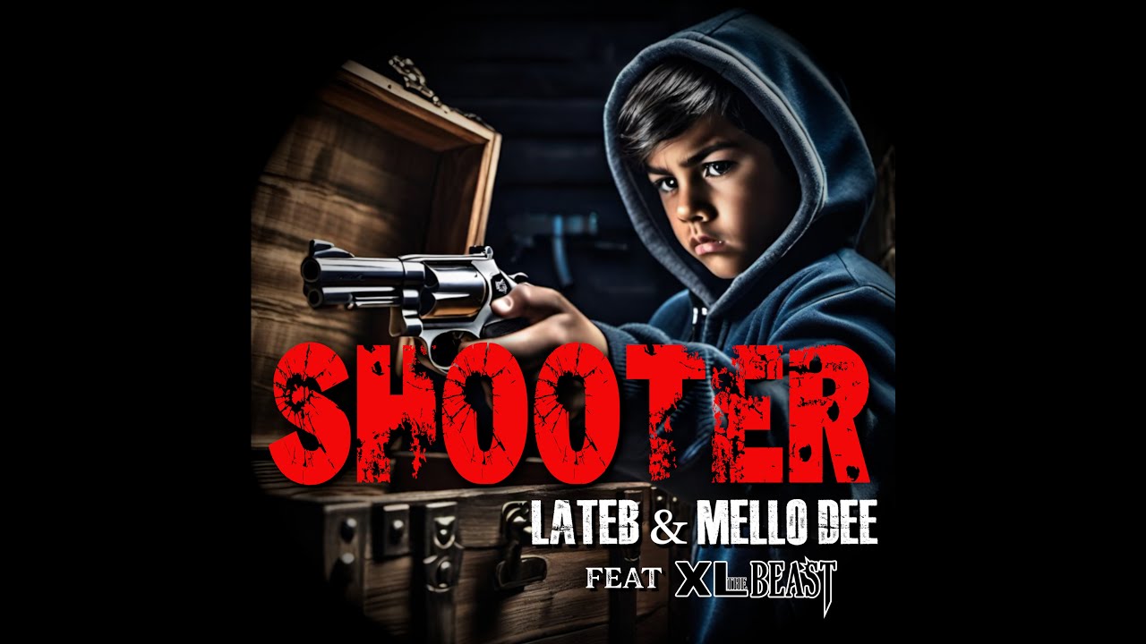Lateb & Mello Dee - Shooter ft. XL the Beast (Official Video)