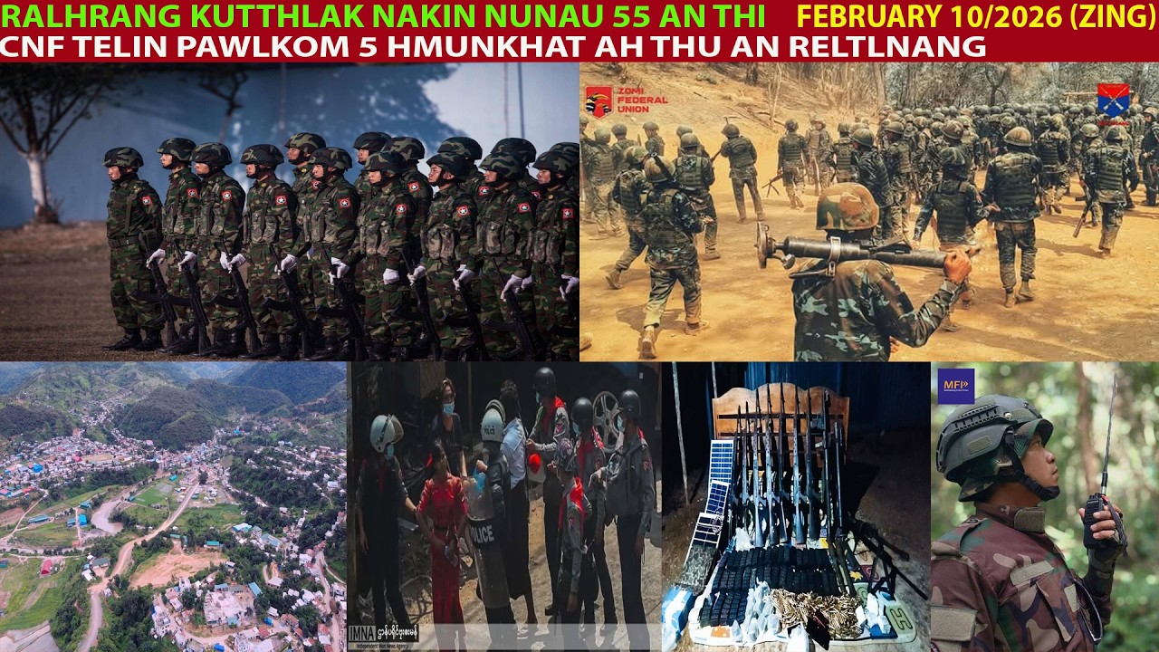 Feb 10 Zing: Rihkhawdar Khuapi Ralhrang In Lak An Tum. CNF Telin Pawlkom 5 Hmunkhat Ah Thu An