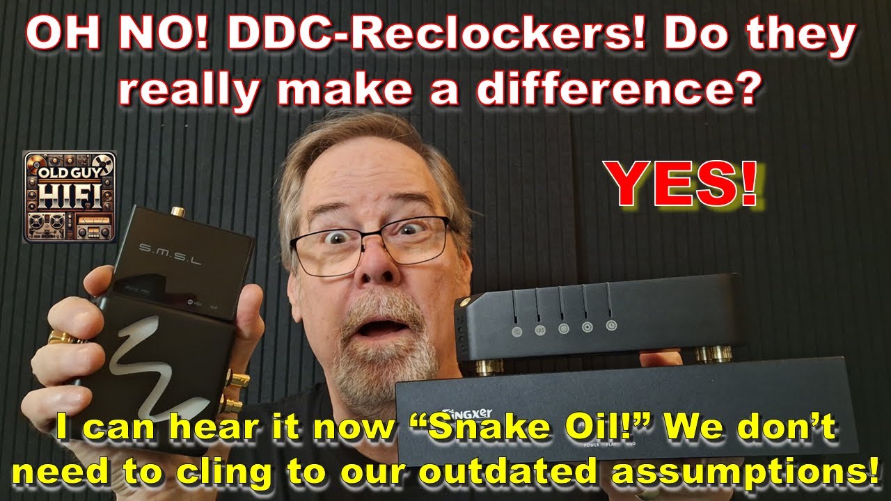 OH NO! DDC-Reclockers! Do they really make a difference? YES! They do. I can hear it now “Snake Oil”