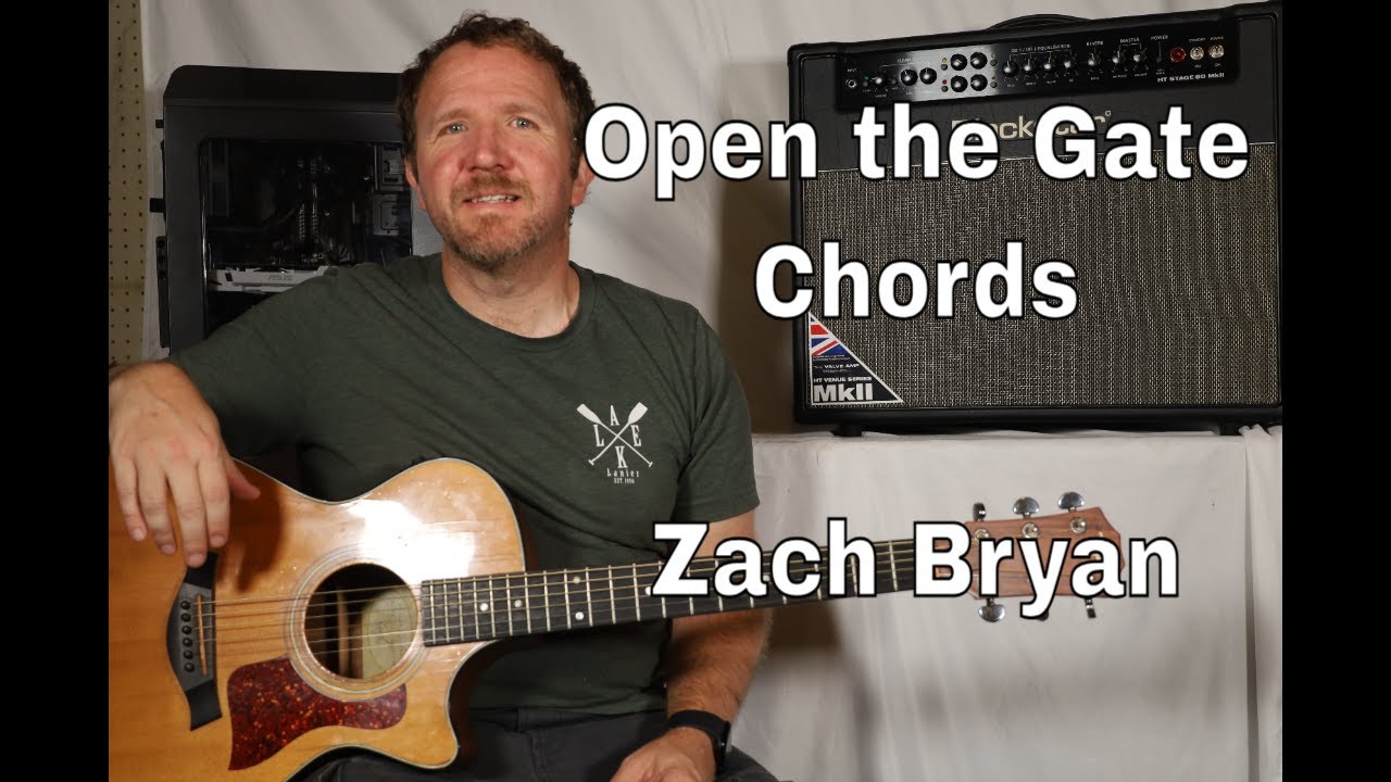 Open the Gate by Zach Bryan (Acoustic Chords Guitar TAB)