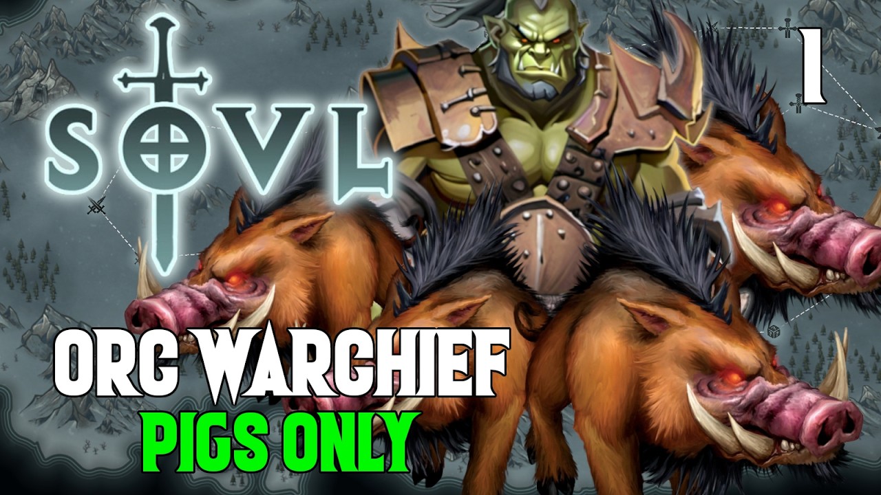 Can We Win With Only Pigs? - Orc Warchief #1 - SOVL - Difficulty 7 - Pigs Only!