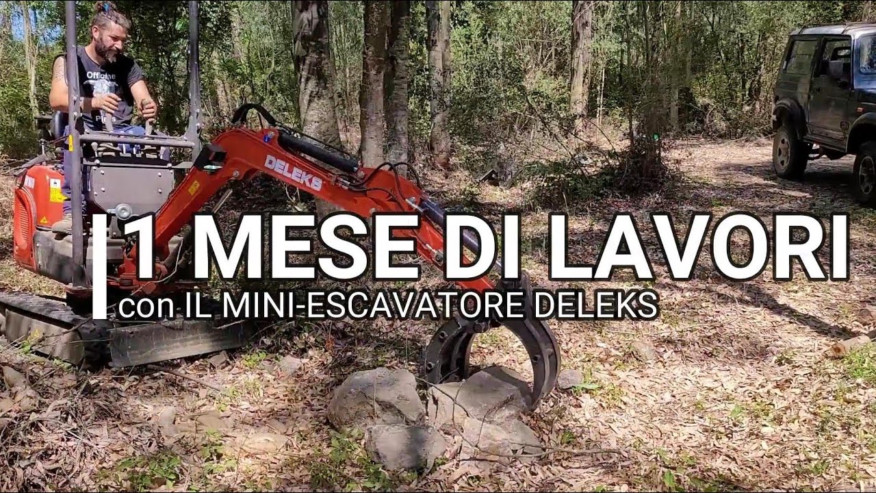 1 MESE di lavori con L' ESCAVATORE DELEKS