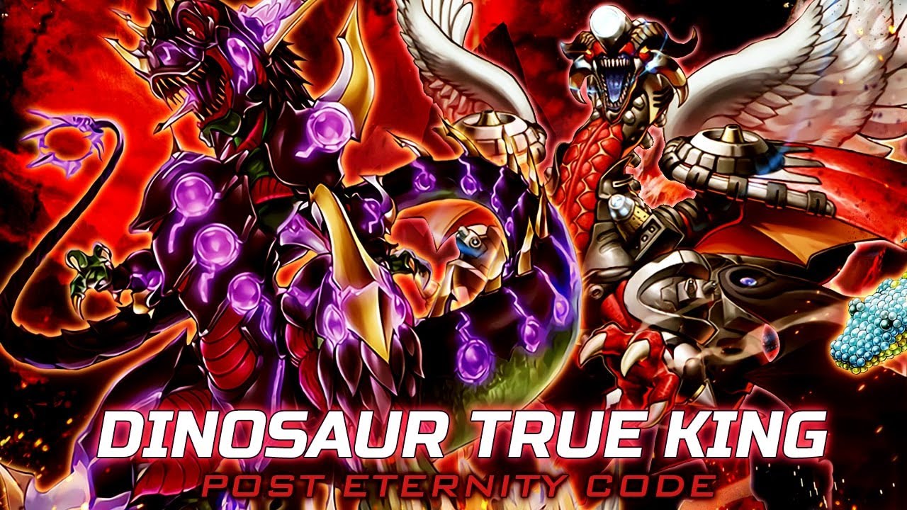 Deck Dinosaur True King Post Eternity Code
