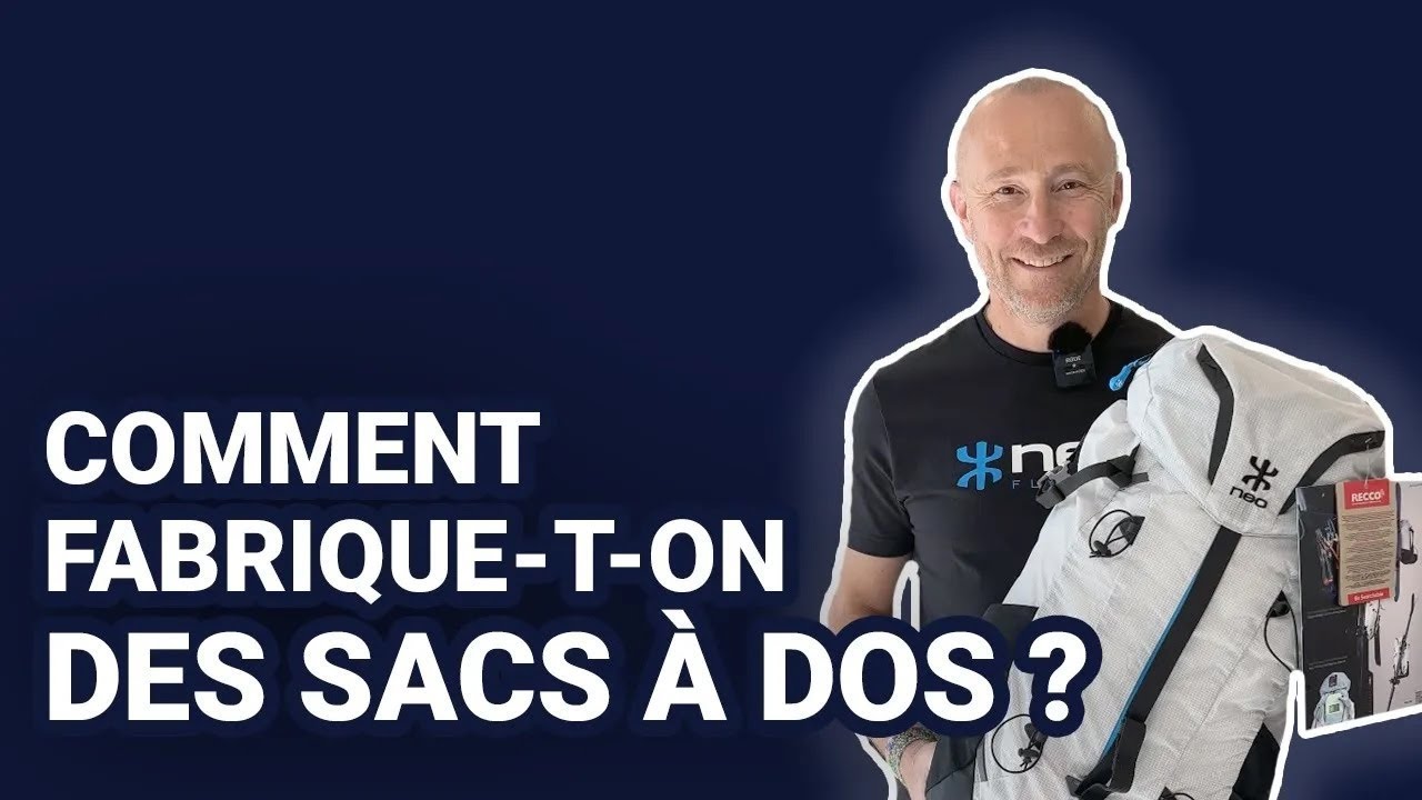 Comment fabrique-t-on des sacs à dos ? (chez NEO)