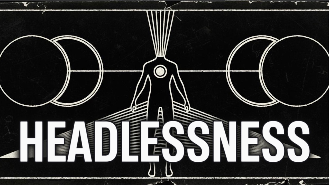 Самая очевидная истина, которую вы упускали всю свою жизнь | Headless Way раскрыт